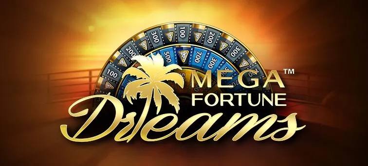 Mega Fortune & Mega Fortune Dreams