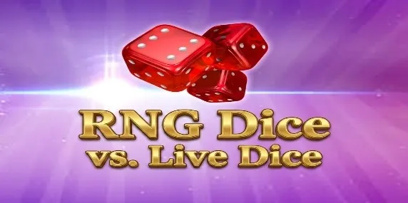 Live Dice vs. RNG Dice